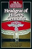 Headgear of Hitler's Germany Volume 4 by 