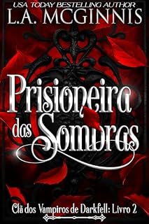Livro Prisioneira das Sombras: Clã dos Vampiros de Darkfell: Livro 2