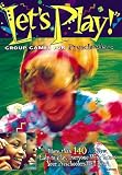 Let's Play!: Group Games for Preschoolers by