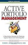 Active Portfolio Management: A Quantitative Approach for Producing Superior Returns and Controlling Risk cover