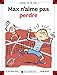 Max n'aime pas perdre by 