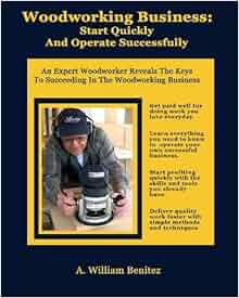 Woodworking Business Start Quickly And Operate