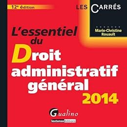 L' essentiel du droit administratif général 2014