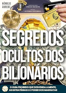 Livro Segredos ocultos dos bilionários: O guia proibido que desvenda a mente, as estratégias e o poder dos magnatas