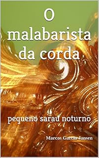 Livro O malabarista da corda: pequeno sarau noturno