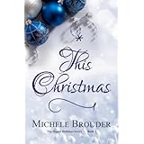 This Christmas (The Happy Holidays Series) (Volume 2)