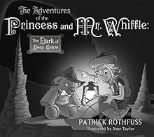 The Adventures of the Princess and Mr. Whiffle: The Dark of Deep Below