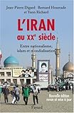 L'Iran au XXe siècle : Entre nationalisme, islam et mondialisation by