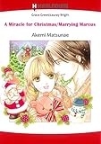 A Miracle for Christmas/ Marrying Marcus: Harlequin comics by 