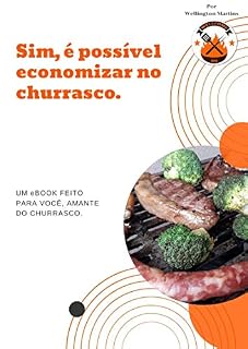 Livro Sim, é possível economizar no churrasco.