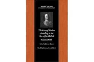 The Law of Nations Treated According to the Scientific Method (Natural Law and Enlightenment Classics)