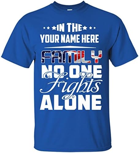 Name shirts, In the (Your Family Name) family no one fights alone Unisex tshirt