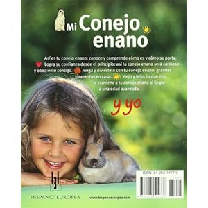 Mi conejo enano y yo / Me and My Dwarf Rabbit (Amo a los animales  / I Love my Animals) (Spanish Edition)