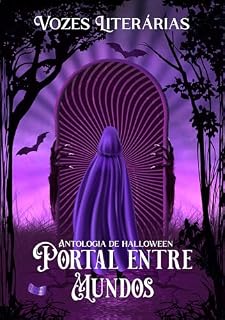 Livro Portal Entre Mundos (Antologia – Vozes Literárias)