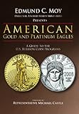American Gold and Platinum Eagles: A Guide to the U.S. Bullion Coin Programs