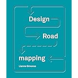 Design Roadmapping: Guidebook for Future Foresight Techniques