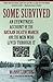 Some Survived: An Eyewitness Account of the Bataan Death March and the Men Who Lived Through It by Manny Lawton