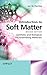 Introduction to Soft Matter: Synthetic and Biological Self-Assembling Materials