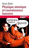 Physique atomique et connaissance humaine by 