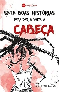 Livro Sete Boas Histórias para Dar a Volta à Cabeça