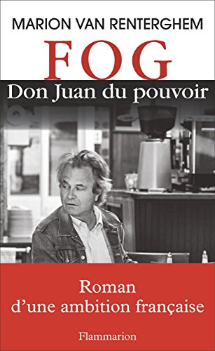 FOG: Don Juan du pouvoir