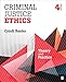Criminal Justice Ethics: Theory and Practice