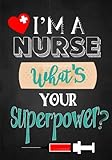 I'm A Nurse: Nurse Notebook or Journal: Gift for Nurse with Inspirational Quote: 7