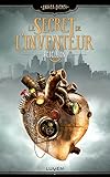 Le Secret de l'inventeur - tome 1 Rébellion (French Edition) by 