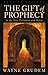 The Gift of Prophecy in the New Testament and Today (Revised Edition)