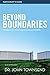 Beyond Boundaries Bible Study Participant's Guide: Learning to Trust Again in Relationships