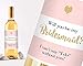 Printed Party Bridesmaid Proposal Wine Bottle Label Gift, Will You Be, Set of 6