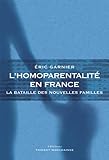L'homoparentalité en France : La bataille des nouvelles familles by 