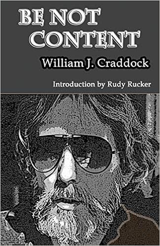 Be Not Content A Subterranean Journal By William J Craddock 2012 05 14 William J Craddock Amazon Com Books