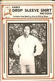 Early Drop Sleeve Shirt Pattern