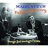 Feline Groovy: Songs for Swingin' Cats