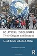 Political Ideologies: Their Origins and Impact
