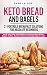 KETO BREAD AND BAGELS 21 Portable Breakfast Solutions for Absolute Beginners: Ignite Your Taste Buds by Pamela Doe