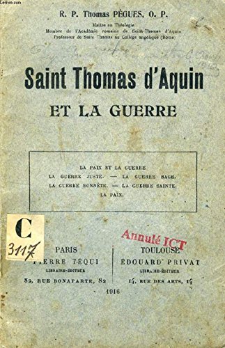 Amazon Fr Saint Thomas D Aquin Et La Guerre Pegues R P Thomas O P Livres