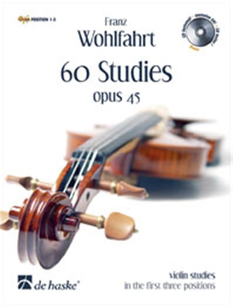60 Studies Opus 45: Violin Studies in the First Three Positions