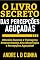 Livro O LIVRO SECRETO DAS PERCEPÇÕES AGUÇADAS