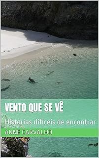 Livro Vento que se Vê: Histórias difíceis de encontrar