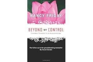 Beyond My Control: Forbidden Fantasies in an Uncensored Age