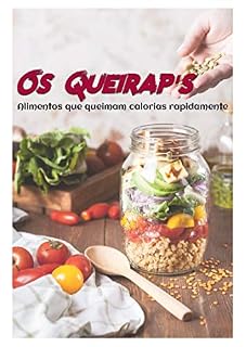 Livro Os Queirap's: Alimentos que queimam calorias rapidamente.
