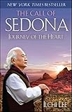 The Call of Sedona: Journey of the Heart by Ilchi Lee