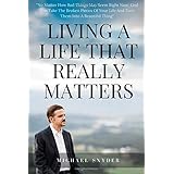 Living A Life That Really Matters