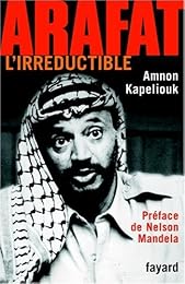 Arafat, l'irréductible
