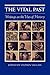 The Vital Past: Writings on the Uses of History