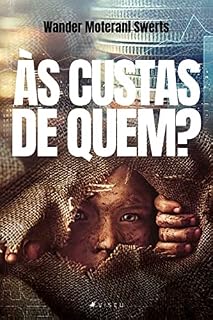 Livro Às custas de quem?