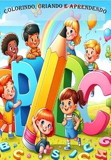 Livro Colorindo Criando e Aprendendo: Um mundo de descobertas, aprendizado e Brincadeiras
