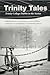 Trinity Tales: Trinity College Dublin in the Sixties by Sebastian Balfour, Sebastian Balfour